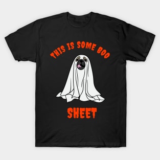 This Is Some Boo DOG Sheet HALLOWEEN T-Shirt